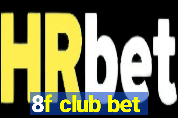 8f club bet